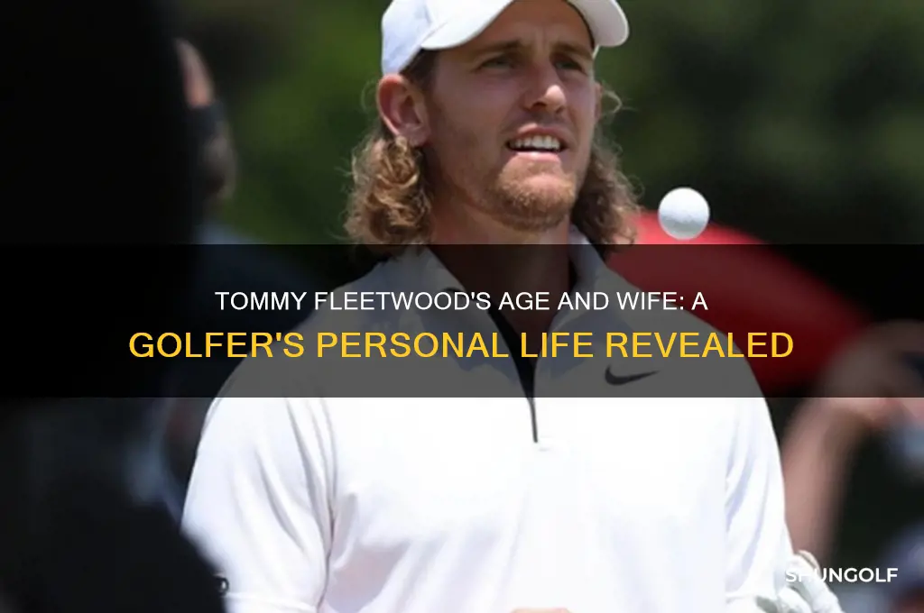 how old is tommy fleetwood the golfer wife