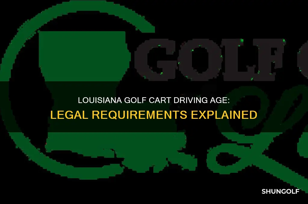 how old to drive golf cart louisiana