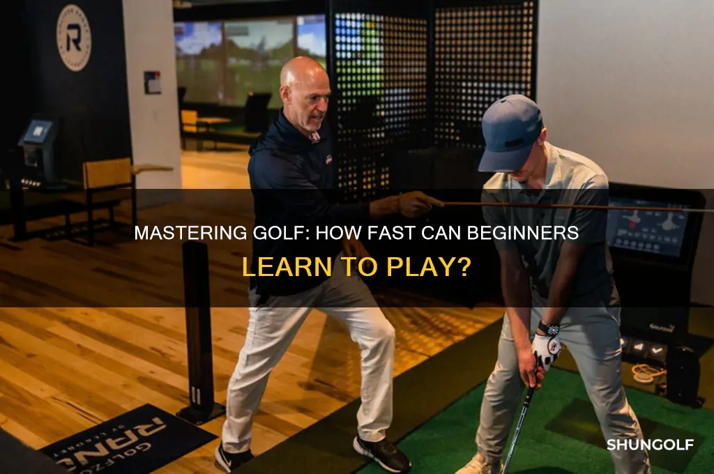 how quickly can i learn to play golf