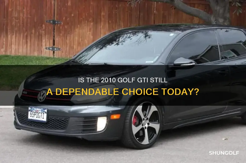 how reliable is a 2010 golf gti