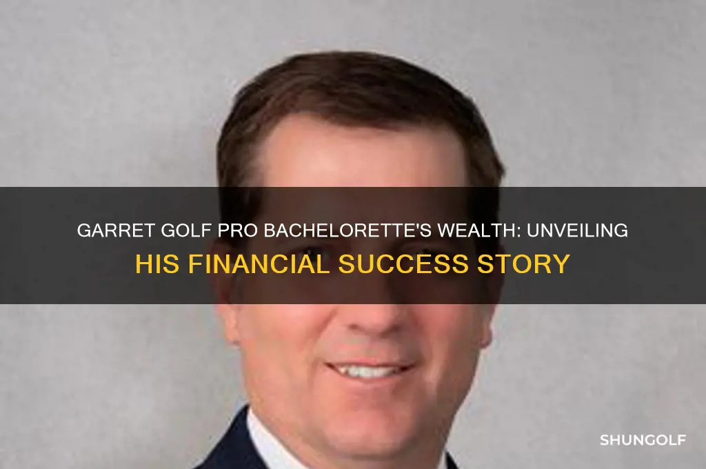 how rich is garret golf pro bacheloreyte