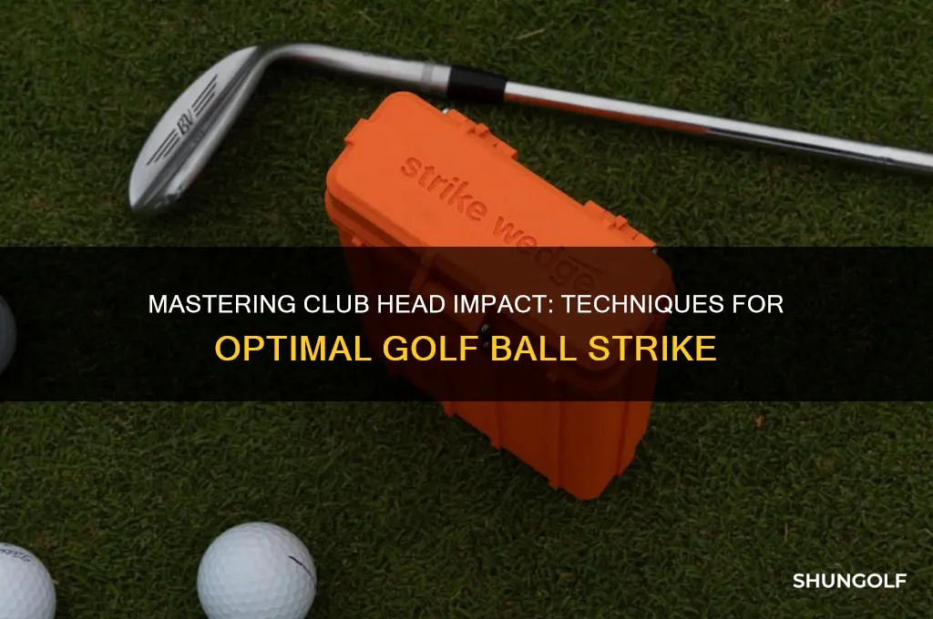 how should club head impact golf ball