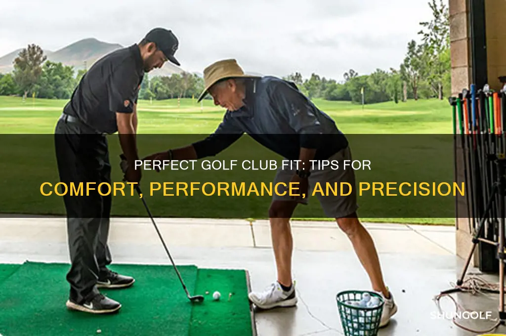 how should golf clubs fit you