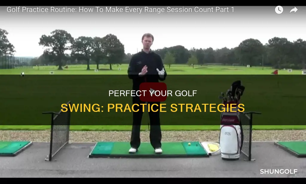 how should you practice golf