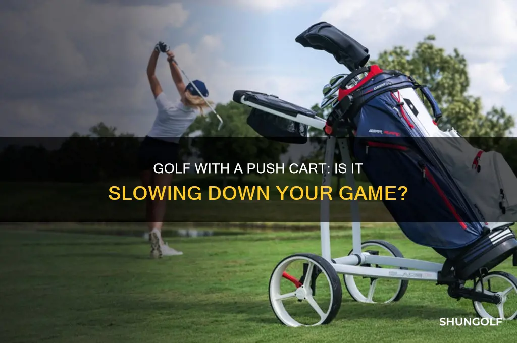 how slow is golf with a push cart