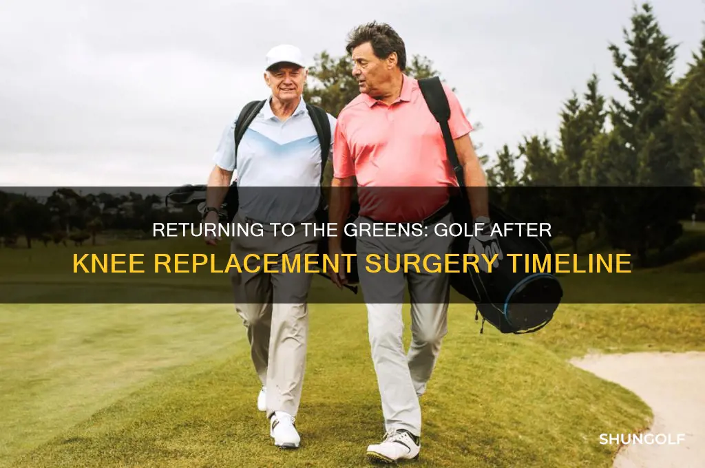 how soon after knee replacement can you play golf
