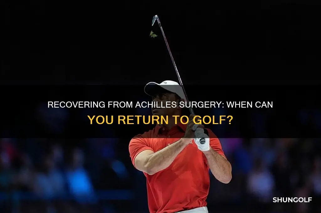 how soon can you play golf after achilles surgery