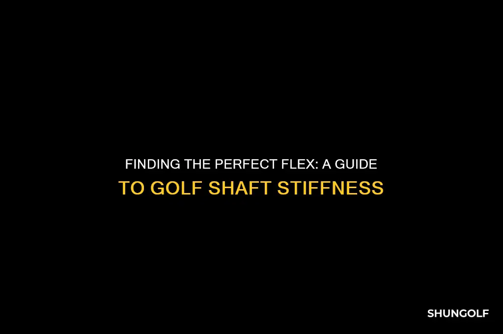 how stiff should my golf shaft be