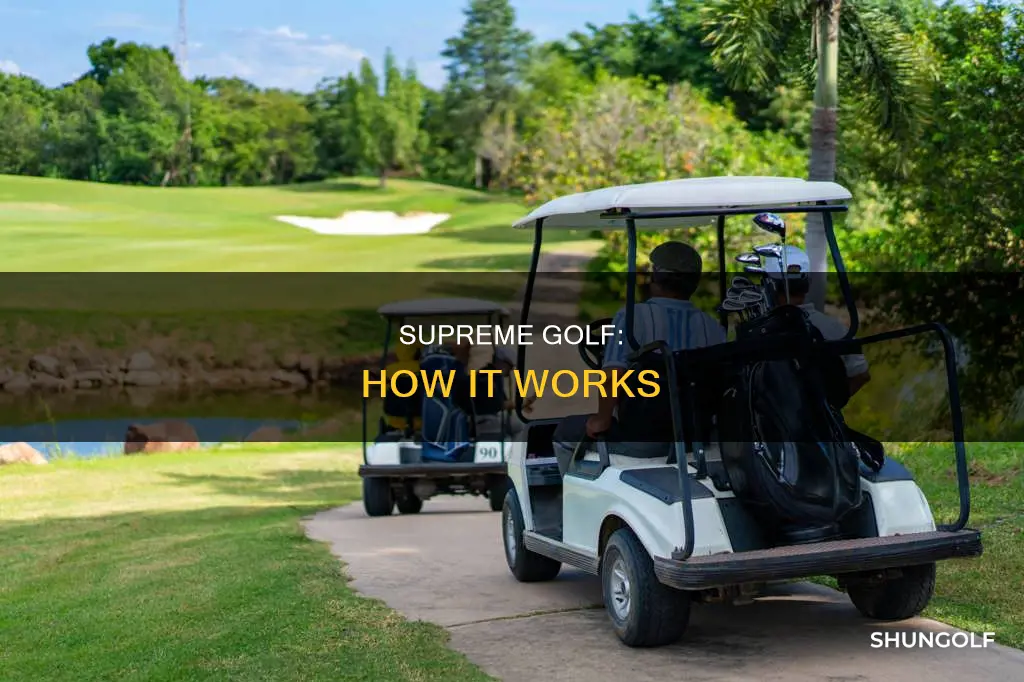 how supreme golf works