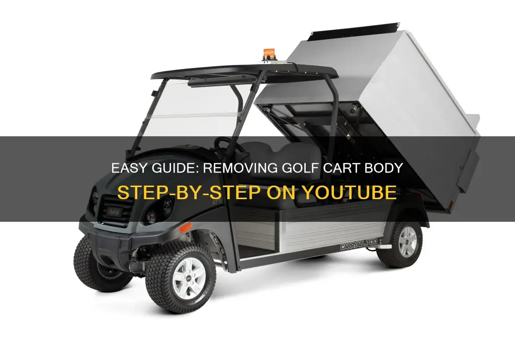 how take body of golf cart off youtue