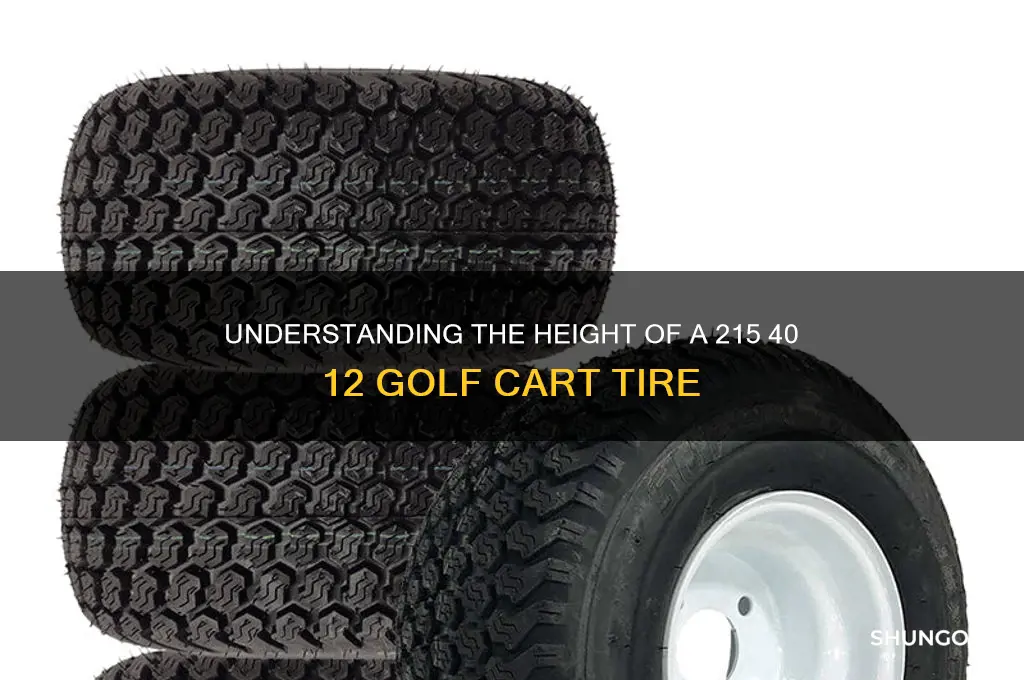 how tall is a 215 40 12 golf cart tire