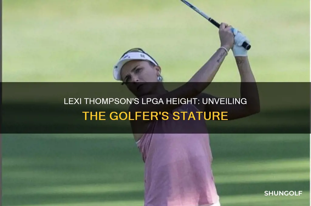 how tall is lexi thompson lpga golfer