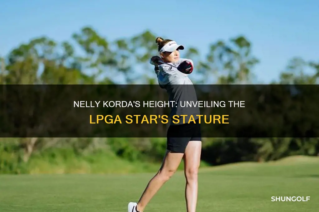 how tall is nelly korda the golfer