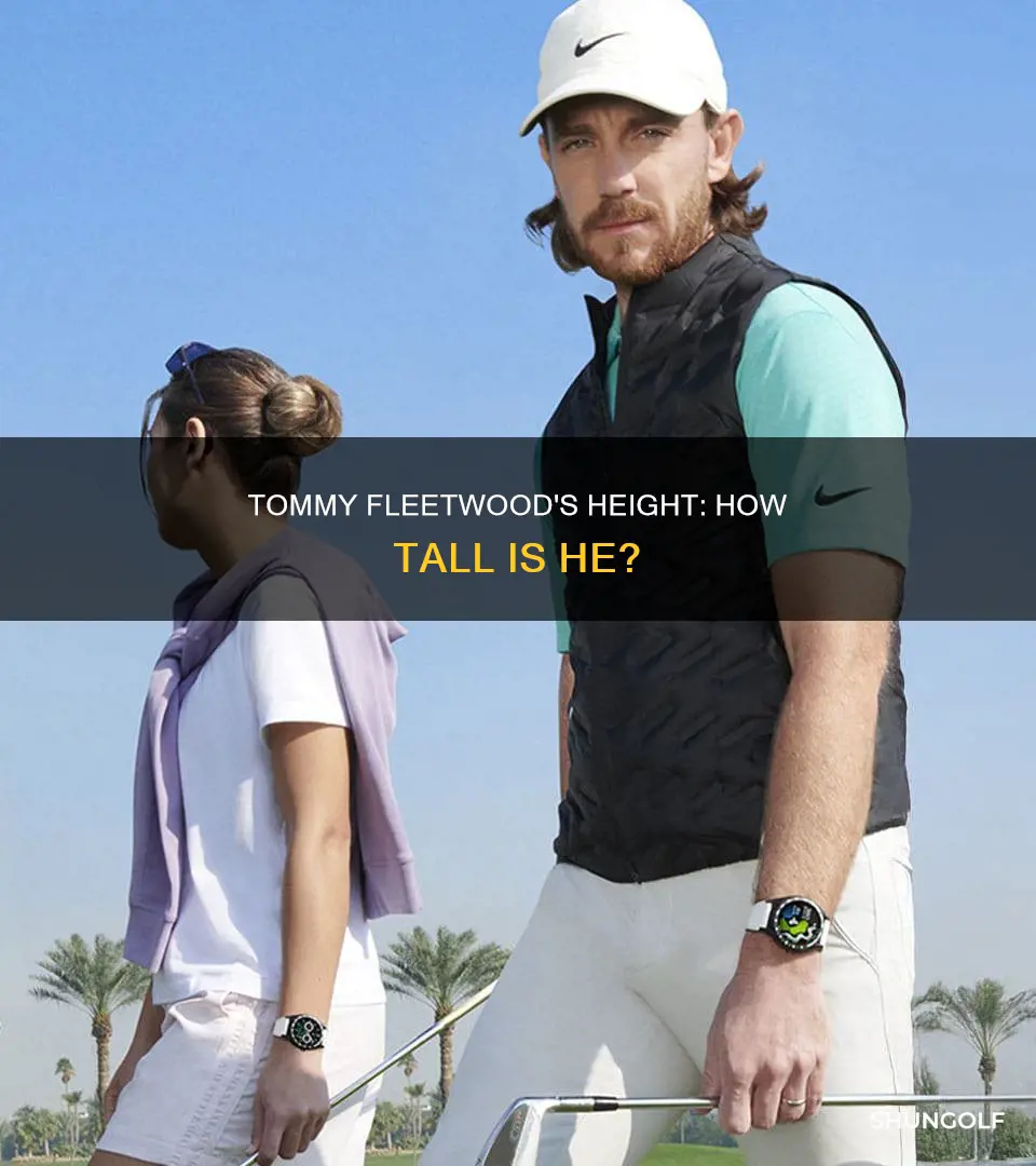 how tall is tommy fleetwood golfer