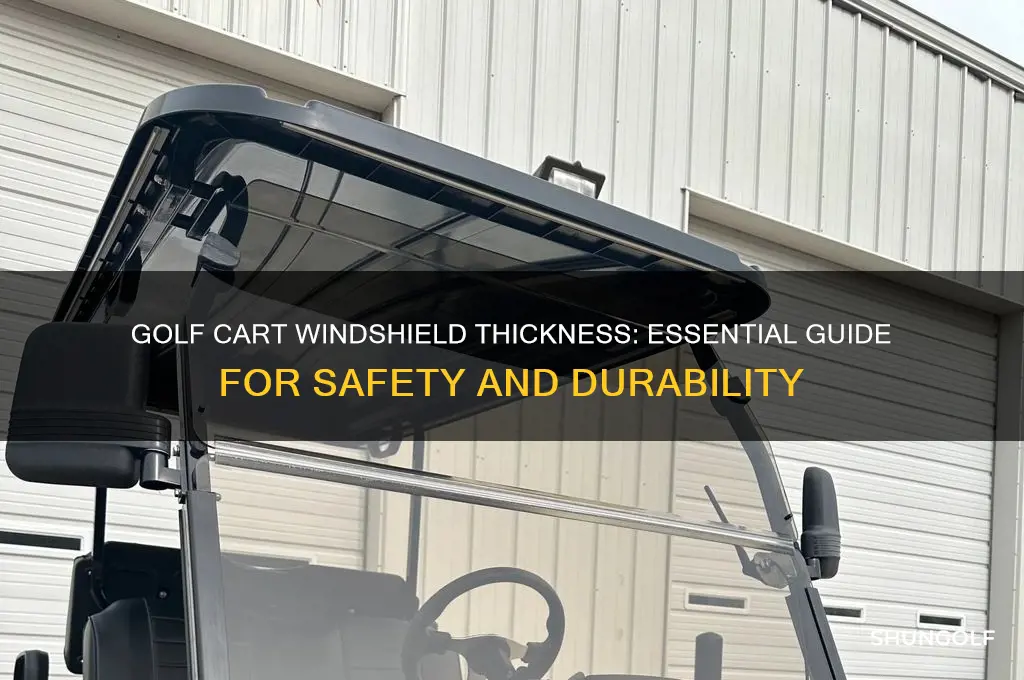 how thick is a golf cart windshield