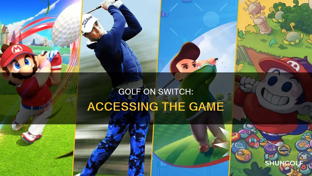 how to access golf on switch