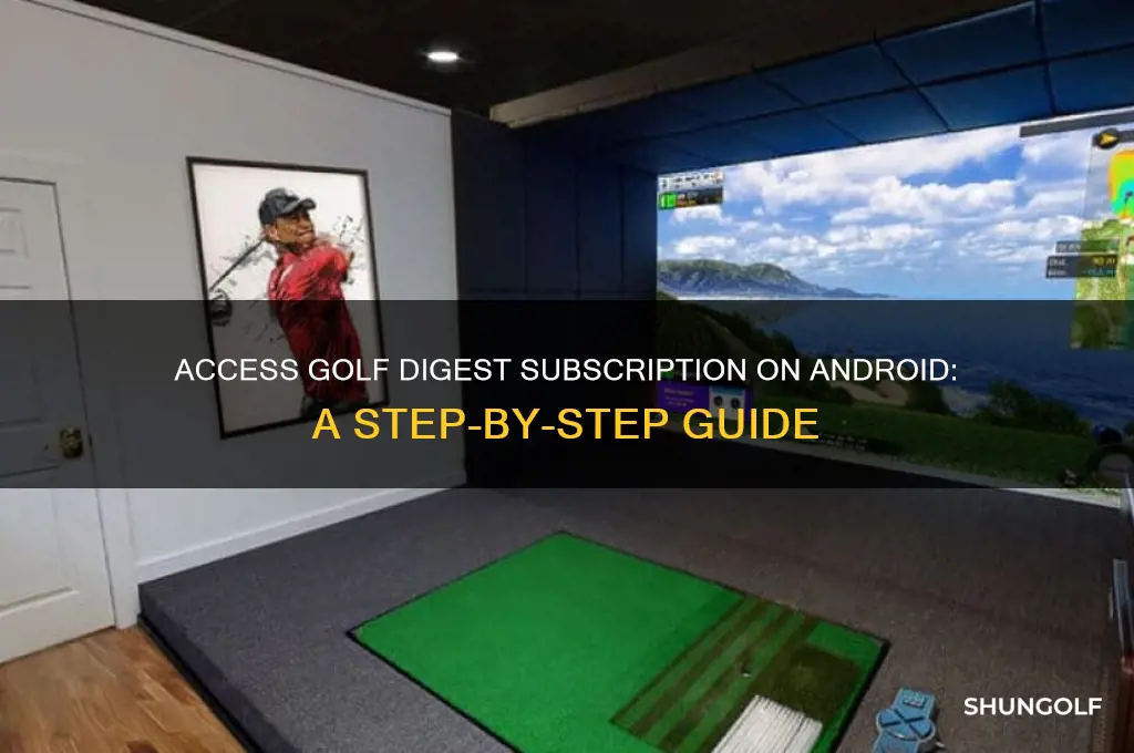 how to access my golf digest subscription on android