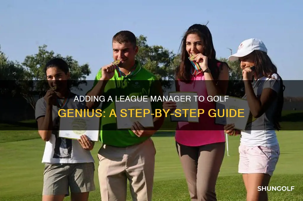how to add a a league manager to golf genius