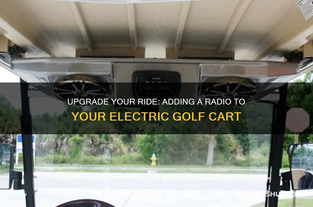 how to add aradio to an electric golf cart