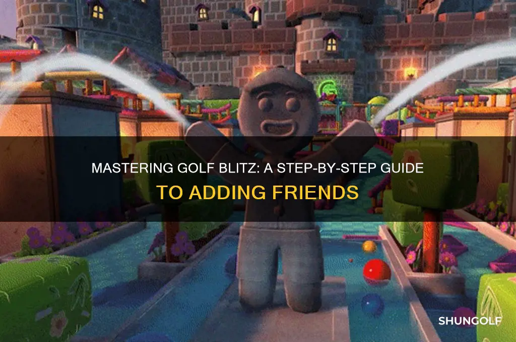 how to add friends on golf blitz