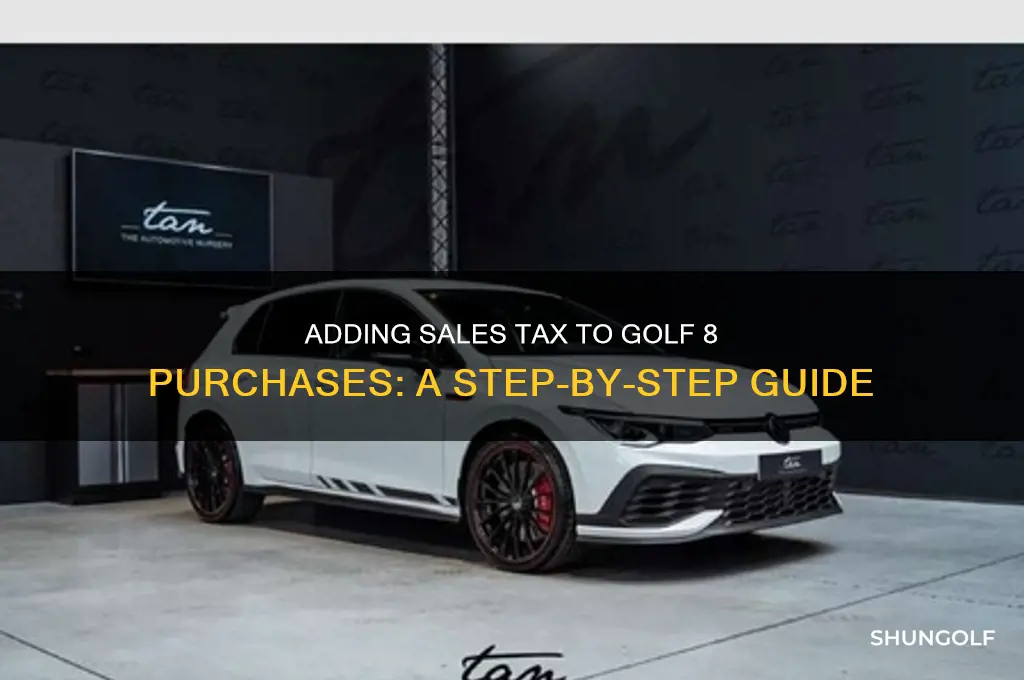 how to add golf 8 sales tax