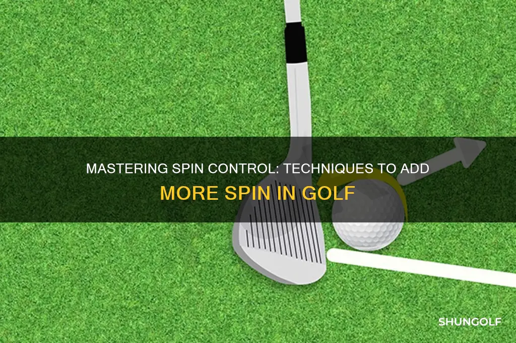 how to add more spin in golf