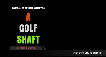 Boost Your Golf Swing: A Guide to Adding Weight to Your Shaft