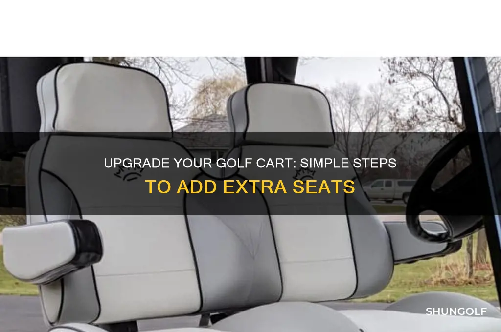 how to add seats to a 2 seater golf cart