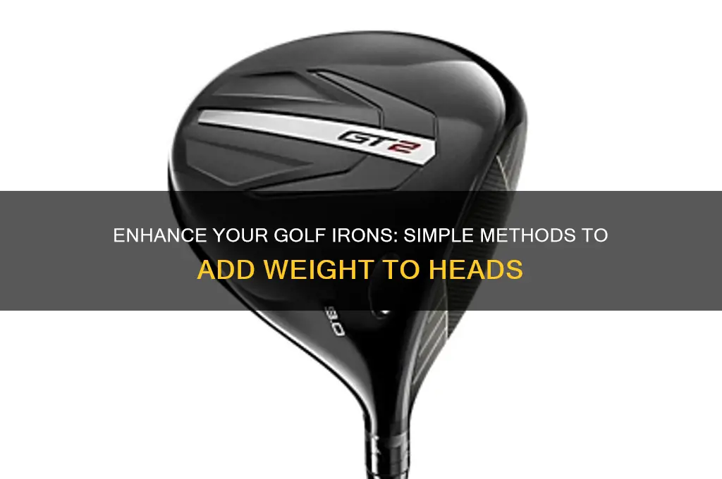 how to add weight to golf iron heads