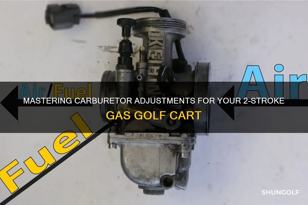 how to adjust a 2 stroke gas golf cart carburetor