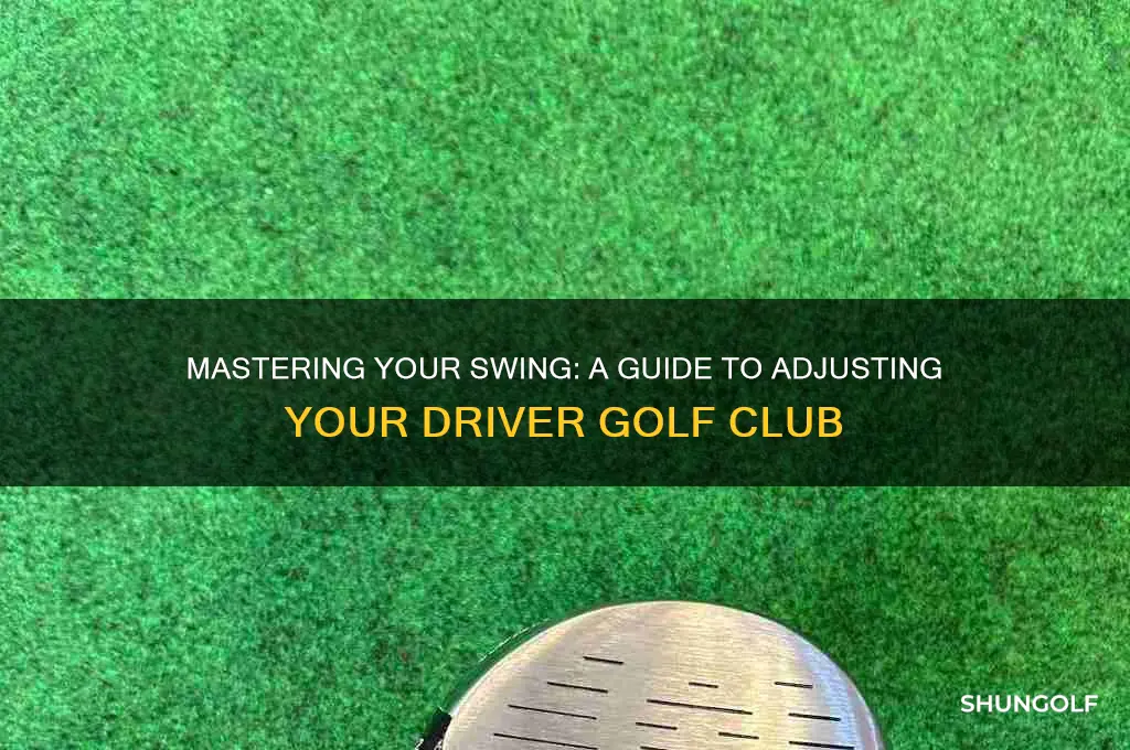 how to adjust a driver golf club