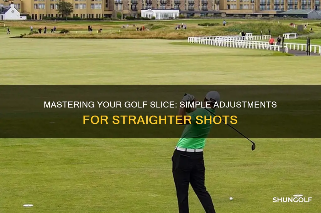 how to adjust a slice in golf