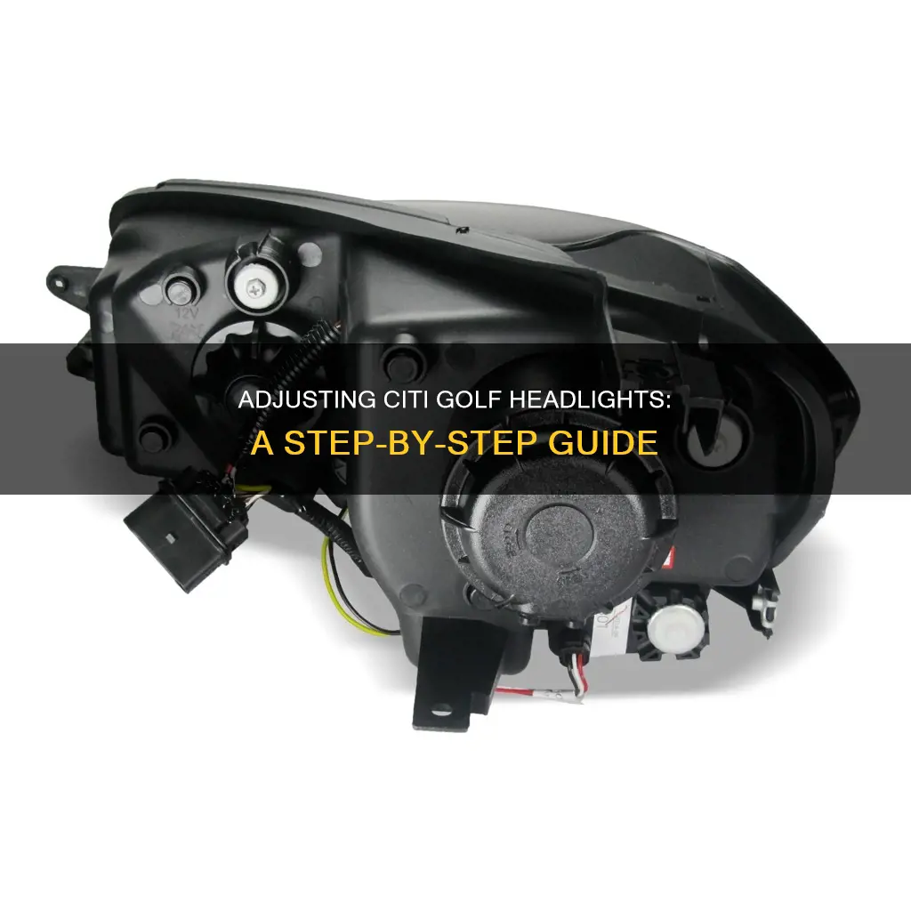 how to adjust citi golf headlights