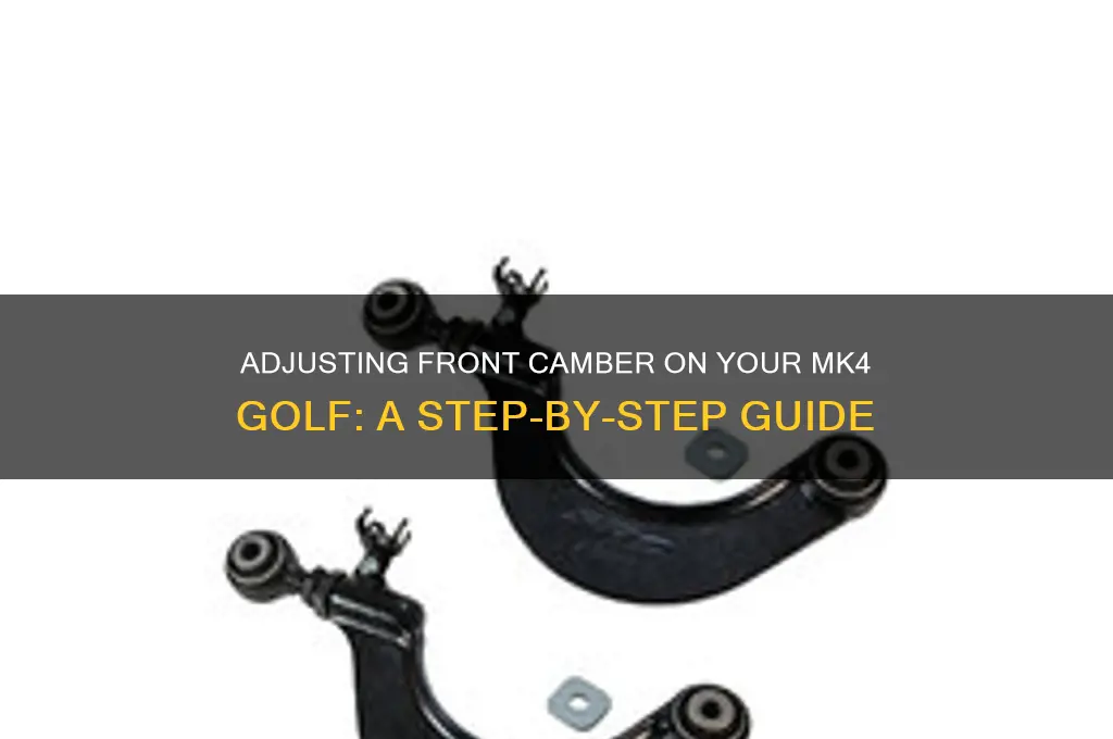 how to adjust front camber mk4 golf