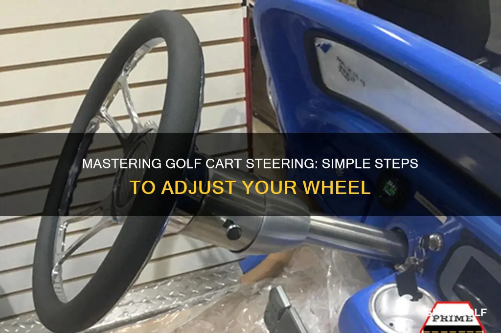 how to adjust golf cart steering wheel