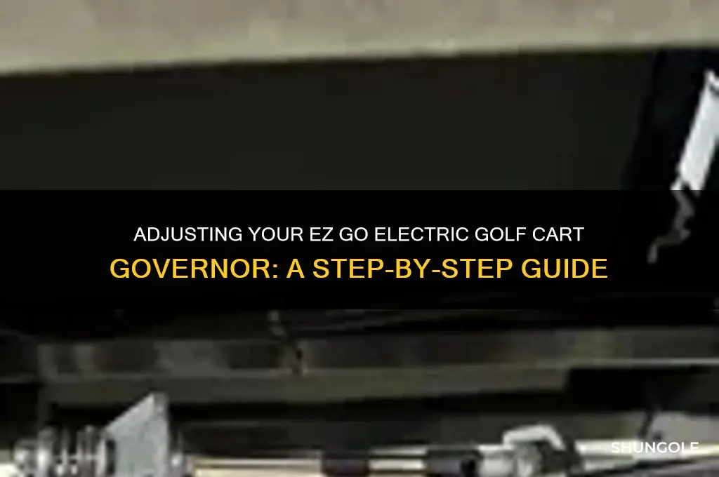 how to adjust governor on ez go electric golf cart