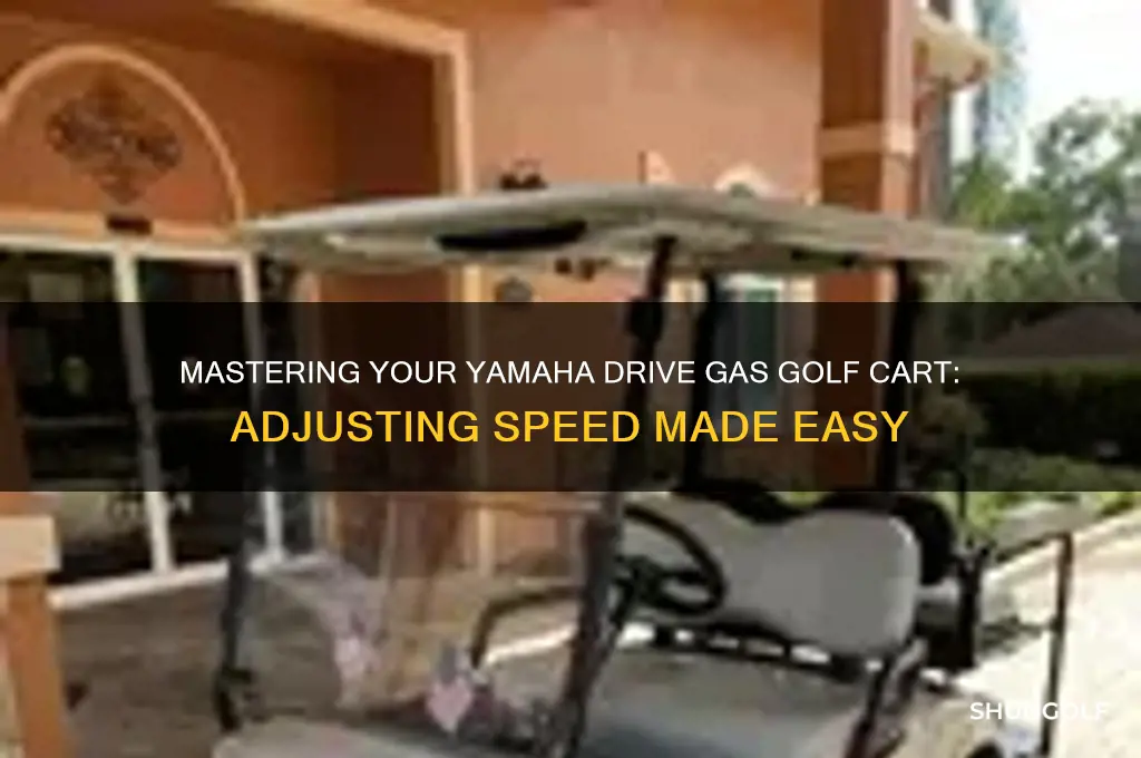 how to adjust speed on yamaha drive gas golf cart