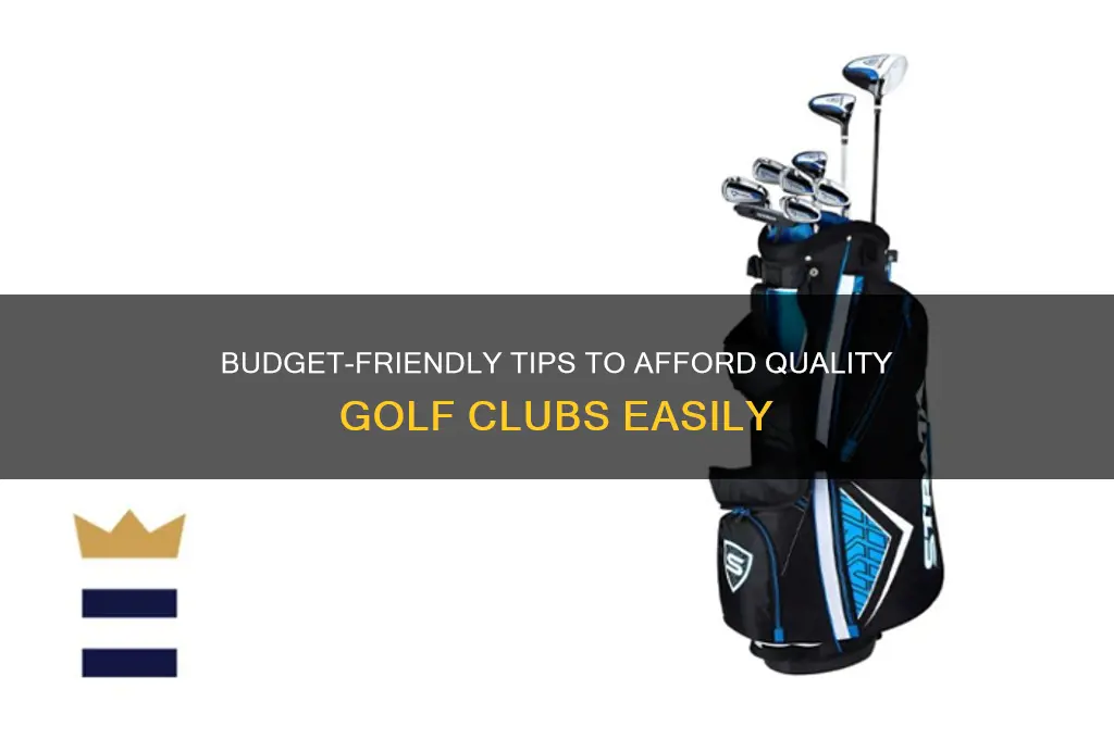 how to afford golf clubs