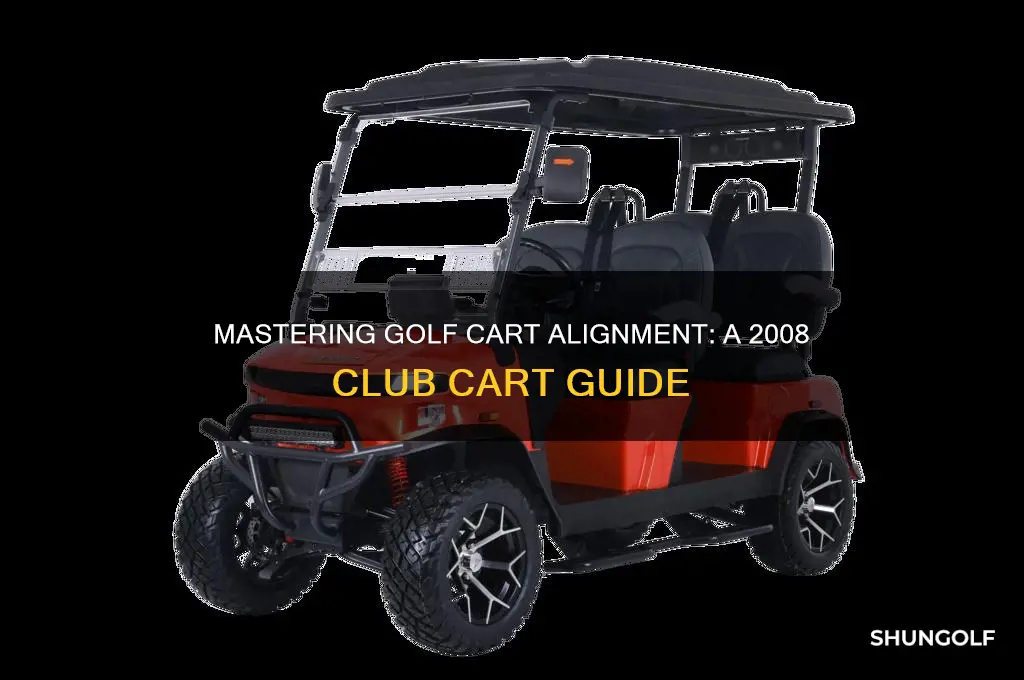 how to align 2008 club golf cart alignment