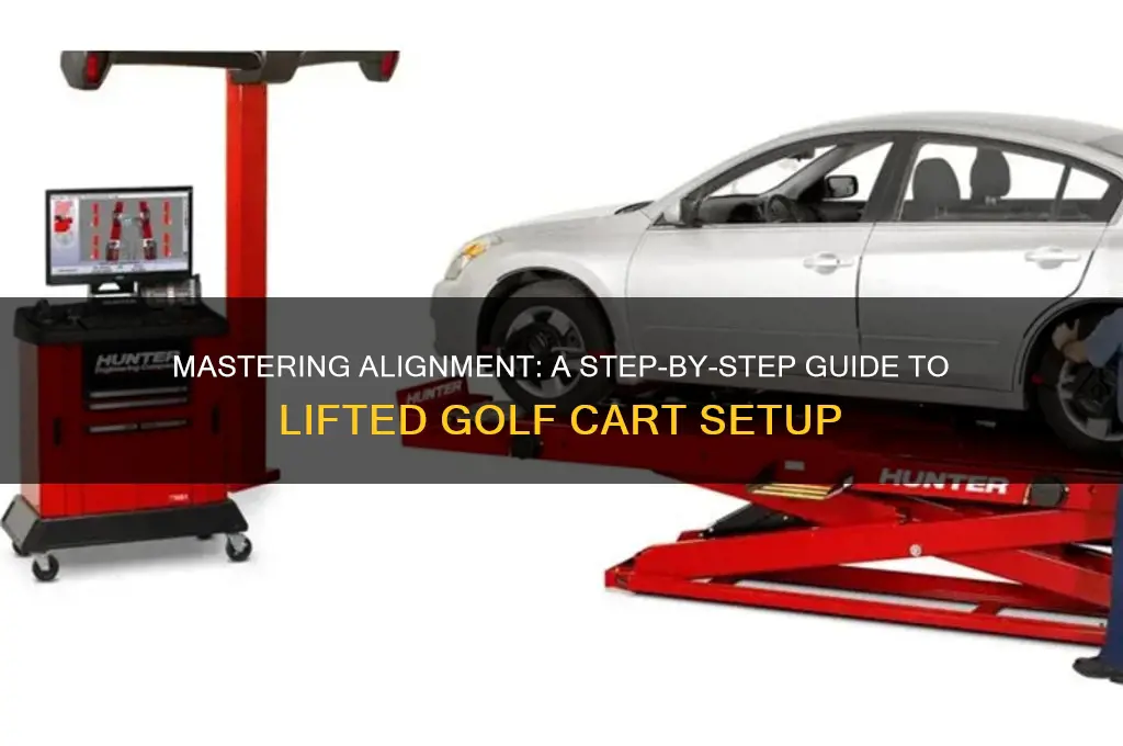 how to align a lifted golf cart