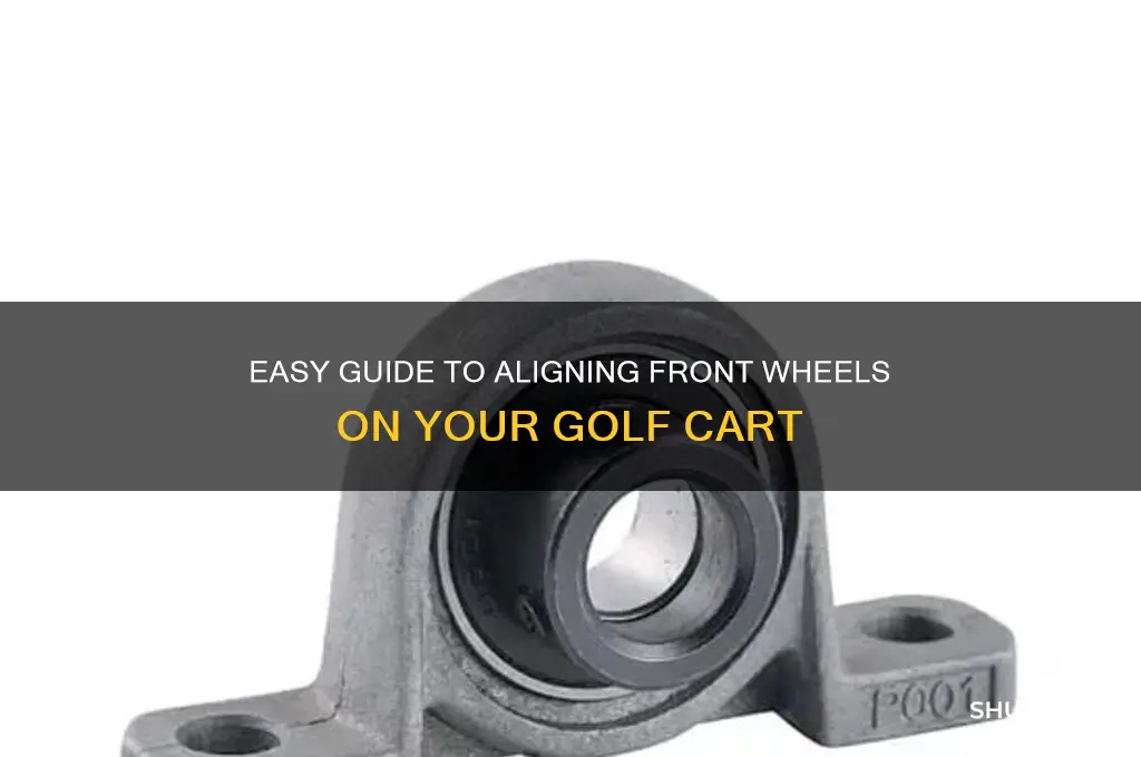 how to align front wheels on golf cart