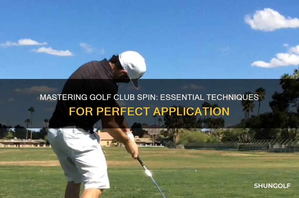 how to apply spin the golf club