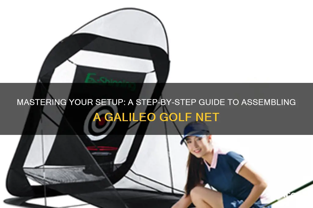 how to assemble a galileo golf net