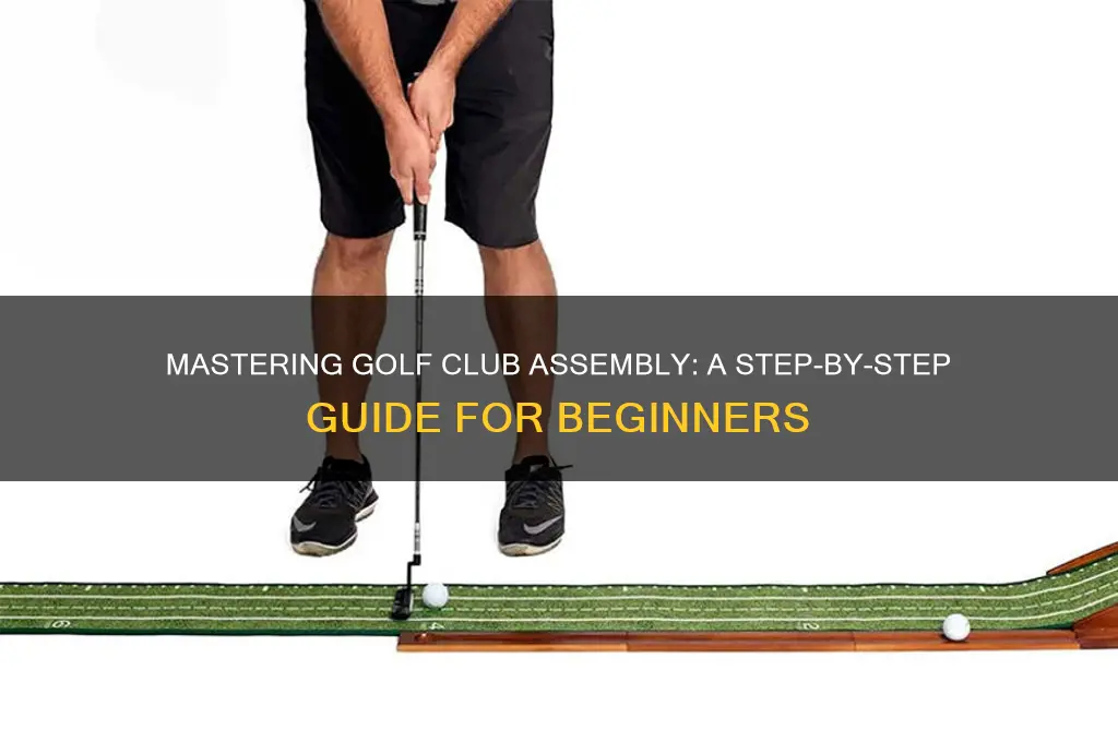 how to assemble a golf club