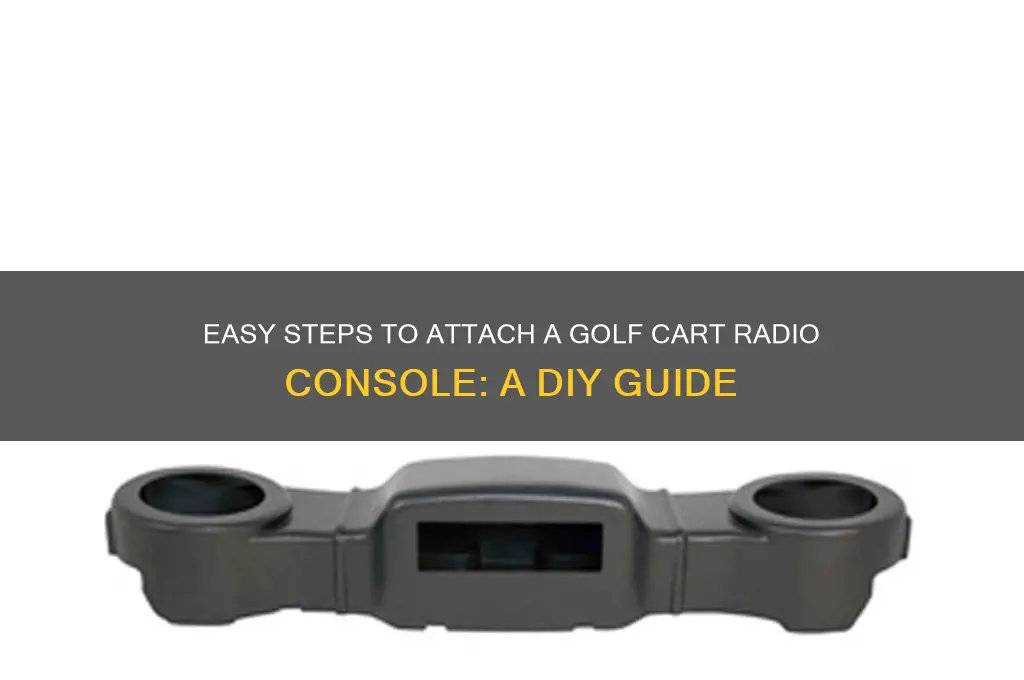 how to attach golf cart radio consol
