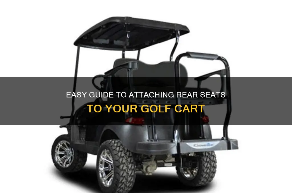 how to attach rear seats to golf cart