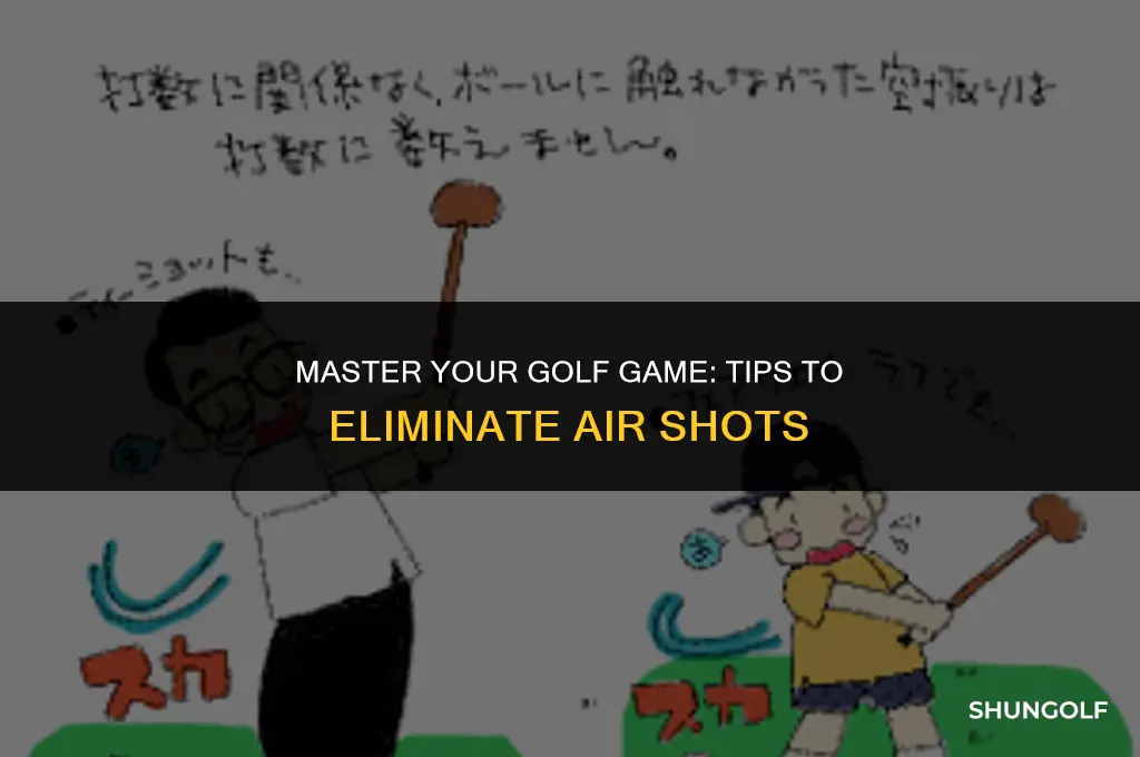 how to avoid air shots in golf
