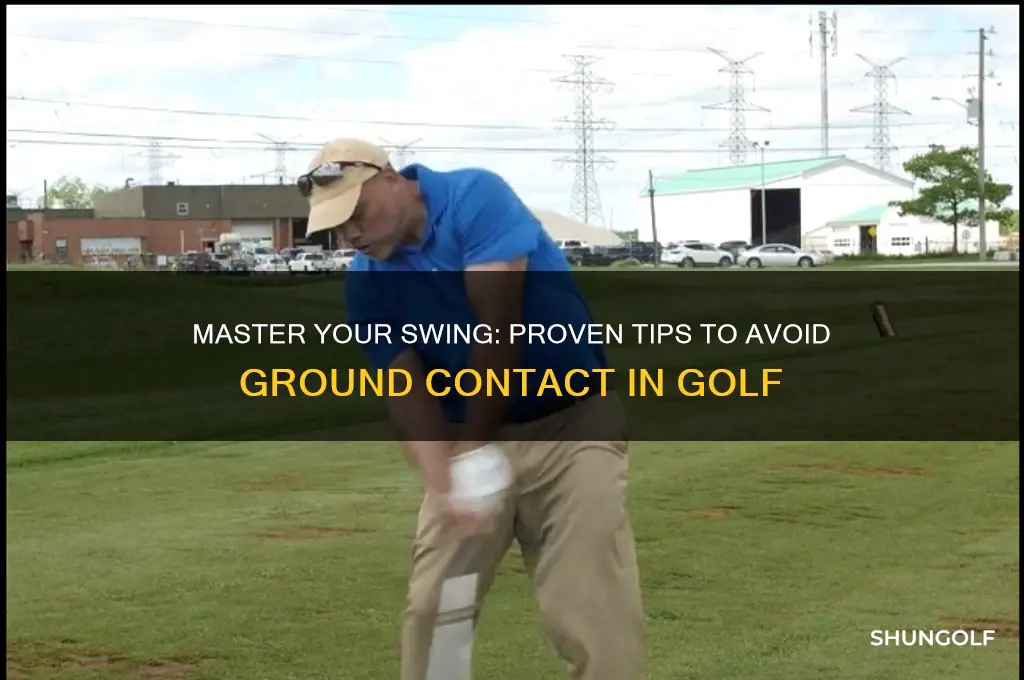 how to avoid hitting the ground in golf