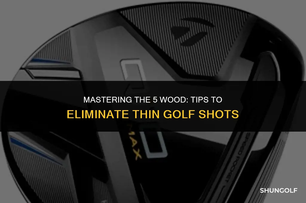 how to avoid thin golf shots with 5 wood