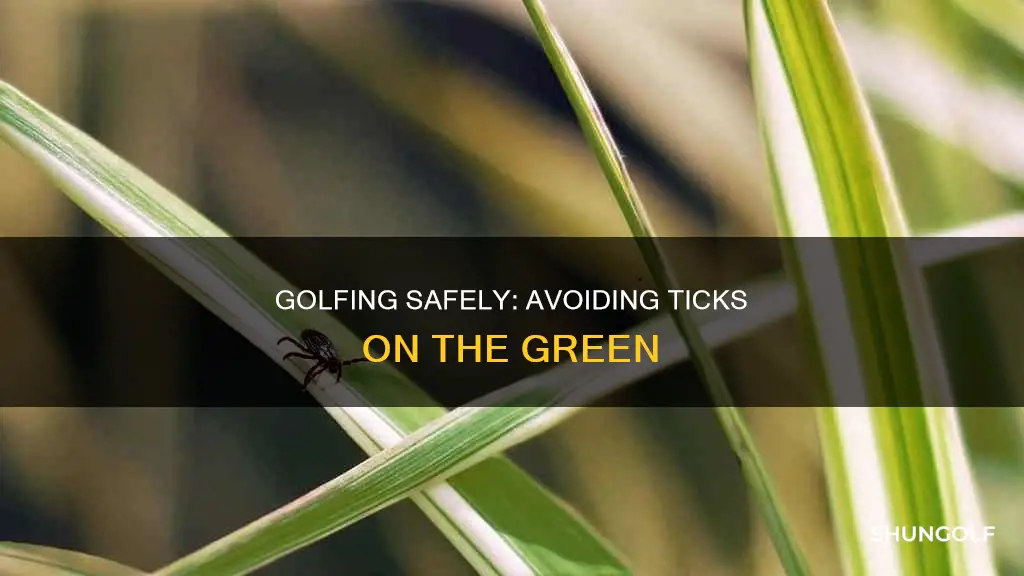 how to avoid ticks while golfing